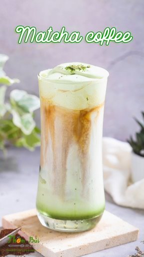 Hướng dẫn pha chế Cà phê Matcha